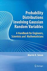 eBook (pdf) Probability Distributions Involving Gaussian Random Variables de Marvin K. Simon