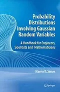 E-Book (pdf) Probability Distributions Involving Gaussian Random Variables von Marvin K. Simon