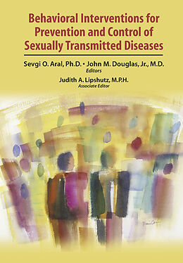 Fester Einband Behavioral Interventions for Prevention and Control of Sexually Transmitted Diseases von 