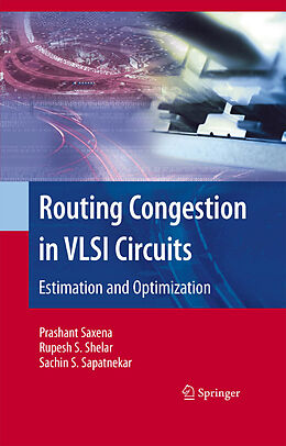 E-Book (pdf) Routing Congestion in VLSI Circuits von Prashant Saxena, Rupesh S. Shelar, Sachin Sapatnekar