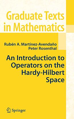 eBook (pdf) An Introduction to Operators on the Hardy-Hilbert Space de Ruben A. Martinez-Avendano, Peter Rosenthal