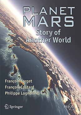 Kartonierter Einband Planet Mars von François Forget, François Costard, Philippe Lognonné