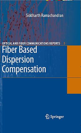 E-Book (pdf) Fiber Based Dispersion Compensation von Siddharth Ramachandran