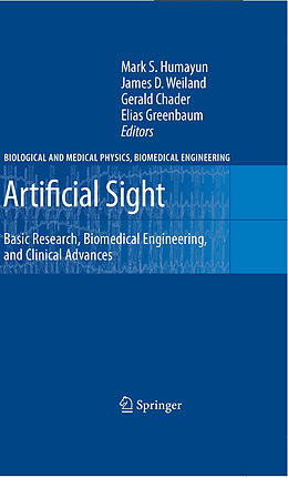 E-Book (pdf) Artificial Sight von Mark S. Humayun, James D. Weiland, Gerald Chader