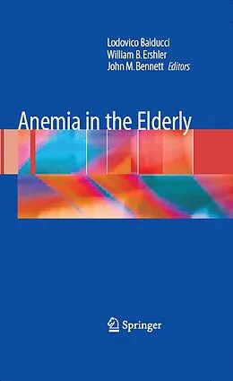 E-Book (pdf) Anemia in the Elderly von Lodovico Balducci, William B. Ershler, John M. Bennett