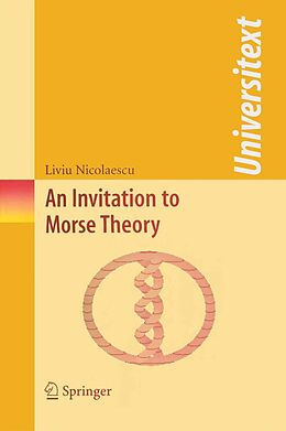 eBook (pdf) An Invitation to Morse Theory de Liviu Nicolaescu