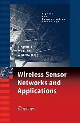 E-Book (pdf) Wireless Sensor Networks and Applications von Yingshu Li, My T. Thai, Weili Wu