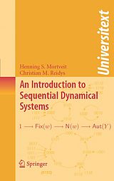 eBook (pdf) An Introduction to Sequential Dynamical Systems de Henning Mortveit, Christian Reidys