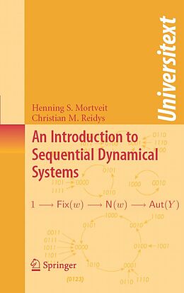 E-Book (pdf) An Introduction to Sequential Dynamical Systems von Henning Mortveit, Christian Reidys