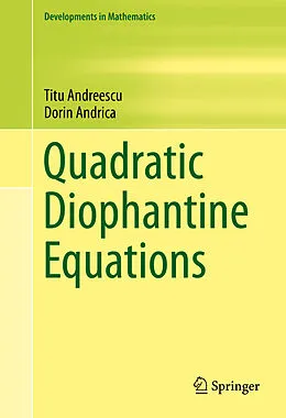 E-Book (pdf) Quadratic Diophantine Equations von Titu Andreescu, Dorin Andrica