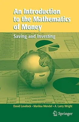 E-Book (pdf) An Introduction to the Mathematics of Money von David Lovelock, Marilou Mendel, Arthur L. Wright