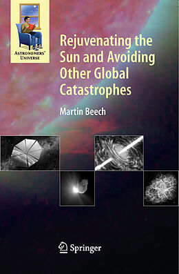E-Book (pdf) Rejuvenating the Sun and Avoiding Other Global Catastrophes von Martin Beech