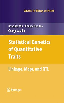 E-Book (pdf) Statistical Genetics of Quantitative Traits von Rongling Wu, Changxing Ma, George Casella