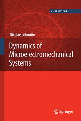 E-Book (pdf) Dynamics of Microelectromechanical Systems von Nicolae Lobontiu