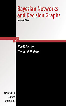 E-Book (pdf) Bayesian Networks and Decision Graphs von Thomas Dyhre Nielsen, Finn Verner Jensen