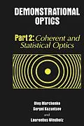 E-Book (pdf) Demonstrational Optics von Oleg Marchenko, Sergi Kazantsev, Laurentius Windholz