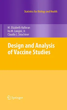 E-Book (pdf) Design and Analysis of Vaccine Studies von M. Elizabeth Halloran, Jr. Longini, Claudio J. Struchiner