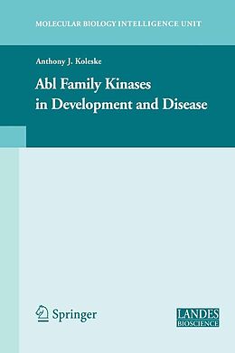 eBook (pdf) Abl Family Kinases in Development and Disease de Anthony J. Koleske