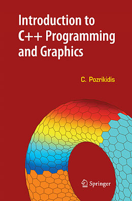 Livre Relié Introduction to C++ Programming and Graphics de Constantine Pozrikidis