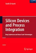 E-Book (pdf) Silicon Devices and Process Integration von Badih El-Kareh
