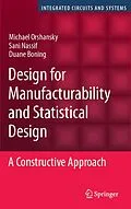 E-Book (pdf) Design for Manufacturability and Statistical Design von Michael Orshansky, Sani Nassif, Duane Boning