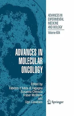 E-Book (pdf) Advances in Molecular Oncology von Fabrizio d'Adda di Fagagna, Susanna Chiocca, Fraser McBlane