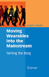 E-Book (pdf) Moving Wearables into the Mainstream von Joseph L. Dvorak