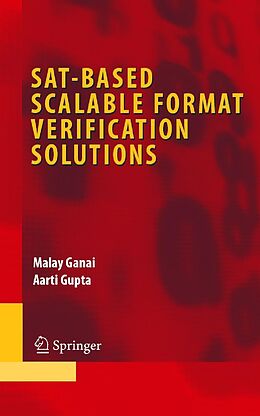 eBook (pdf) SAT-Based Scalable Formal Verification Solutions de Malay Ganai, Aarti Gupta