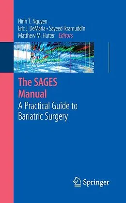 E-Book (pdf) The SAGES Manual von Eric J. DeMaria, Sayeed Ikramuddin, Matthew M. Hutter