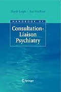 E-Book (pdf) Handbook of Consultation-Liaison Psychiatry von Hoyle Leigh, Jon Streltzer