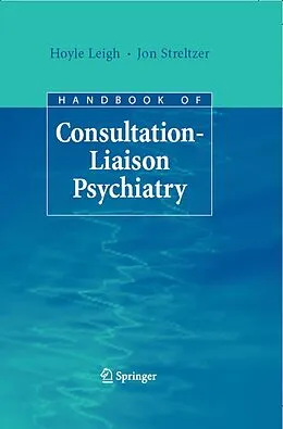 E-Book (pdf) Handbook of Consultation-Liaison Psychiatry von Hoyle Leigh, Jon Streltzer