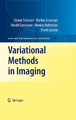 E-Book (pdf) Variational Methods in Imaging von Otmar Scherzer, Markus Grasmair, Harald Grossauer