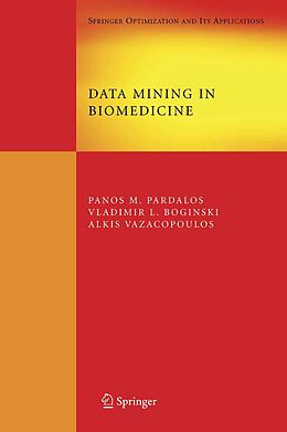 eBook (pdf) Data Mining in Biomedicine de Panos M. Pardalos, V. L. Boginski, A. Vazacopoulos