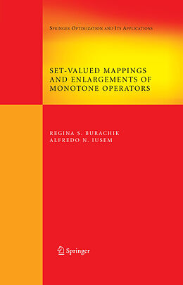 eBook (pdf) Set-Valued Mappings and Enlargements of Monotone Operators de Regina S. Burachik, Alfredo N. Iusem