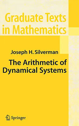 E-Book (pdf) The Arithmetic of Dynamical Systems von J. H. Silverman