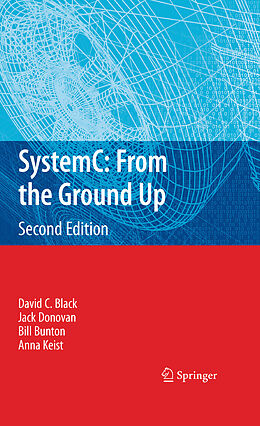 eBook (pdf) SystemC: From the Ground Up, Second Edition de David C. Black, Jack Donovan, Bill Bunton