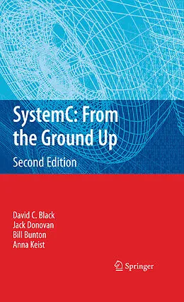 E-Book (pdf) SystemC: From the Ground Up, Second Edition von David C. Black, Jack Donovan, Bill Bunton