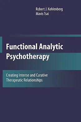 E-Book (pdf) Functional Analytic Psychotherapy von Robert J. Kohlenberg, Mavis Tsai
