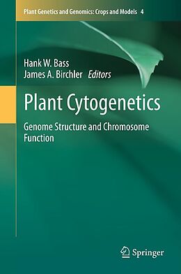 E-Book (pdf) Plant Cytogenetics von Hank W. Bass, James A. Birchler