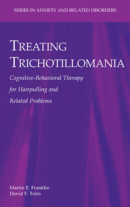 Livre Relié Treating Trichotillomania de Martin E Franklin, David F Tolin