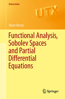 Couverture cartonnée Functional Analysis, Sobolev Spaces and Partial Differential Equations de Haim Brezis