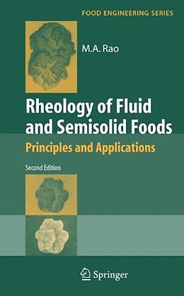 Fester Einband Rheology of Fluid and Semisolid Foods: Principles and Applications von M. A. A. Rao