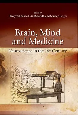 E-Book (pdf) Brain, Mind and Medicine: von Harry Whitaker, C. U. M. Smith, Stanley Finger