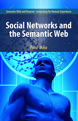 Livre Relié Social Networks and the Semantic Web de Peter Mika