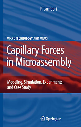 Livre Relié Capillary Forces in Microassembly de Pierre Lambert