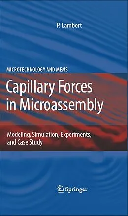 E-Book (pdf) Capillary Forces in Microassembly von Pierre Lambert