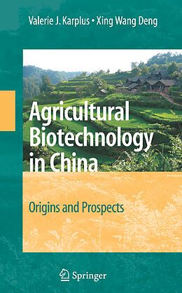 Fester Einband Agricultural Biotechnology in China von Xing Wang Deng, Valerie J. Karplus