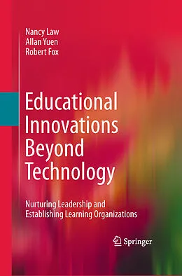 E-Book (pdf) Educational Innovations Beyond Technology von Nancy Law, Allan Yuen, Robert Fox
