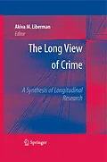 E-Book (pdf) The Long View of Crime: A Synthesis of Longitudinal Research von Akiva M. Liberman