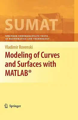 E-Book (pdf) Modeling of Curves and Surfaces with MATLAB® von Vladimir Rovenski